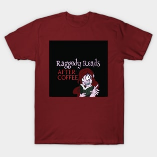 Raggedy Reads After Coffee T-Shirt